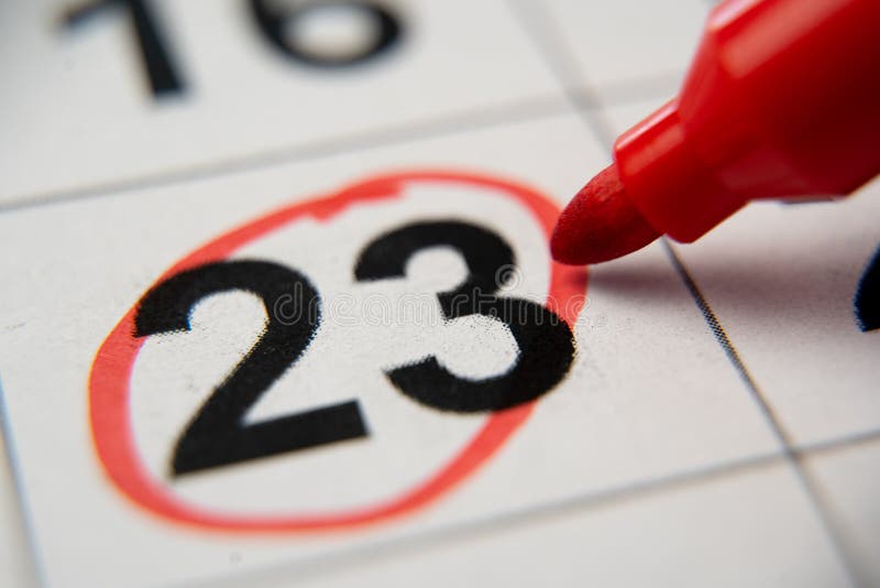 The Calendar 23rd Day of the Month is Circled. a Red Marker Circles the