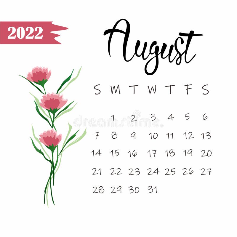 Calendario De Agosto De 2022 Con Flores Ilustración del Vector -  Ilustración de texto, flores: 239465650