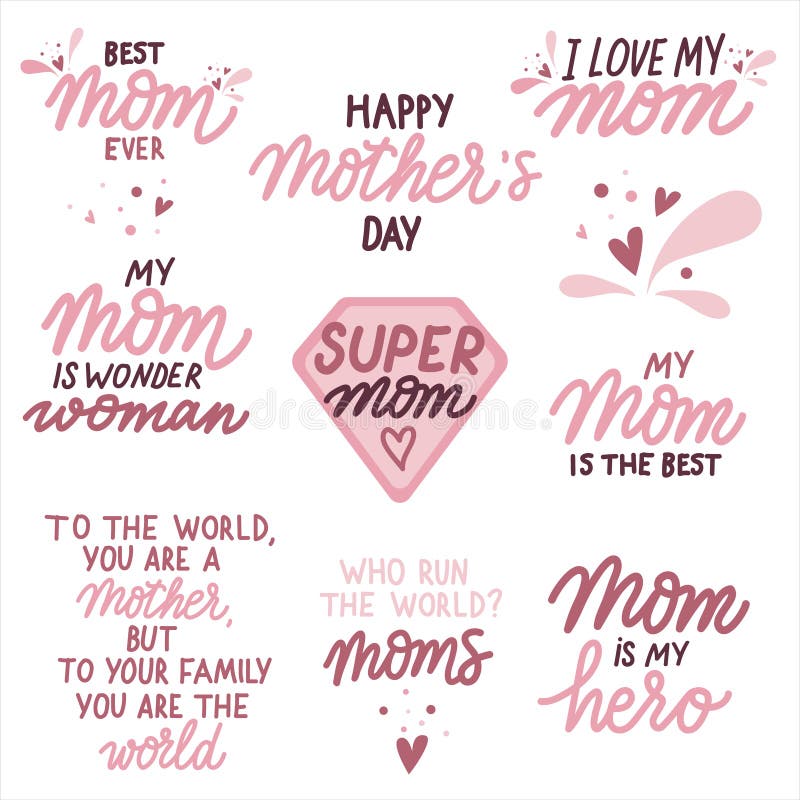 Calligraphy Set with Quotes for Mom. Mothers Day Cute Vector Hand Drawn  Lettering with Hearts and Splashes Stock Vector - Illustration of cartoon,  childhood: 215551120
