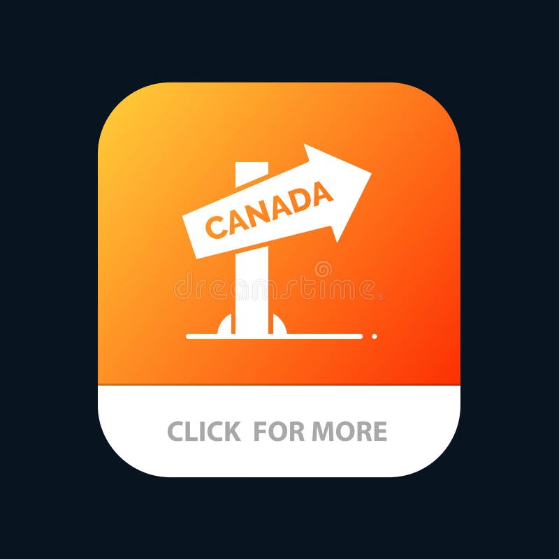Canada, Direction, Location, Sign Mobile App Button. Android and IOS Glyph Version vector illustration