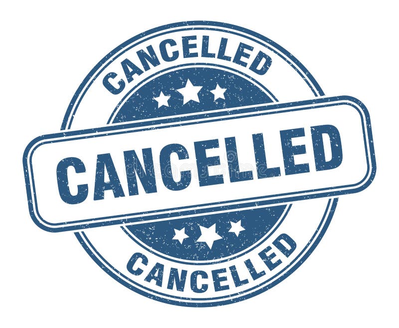 Cancelled Stamp. Cancelled Round Grunge Sign. Stock Vector