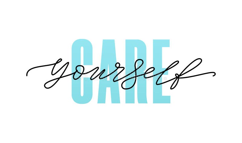 Care Yourself. Self-care. Fashion Typography Quote. Modern ...