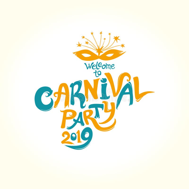 Carnival party 2019. Handwritten bright logo template to carnival. royalty free illustration Carnival party 2019. Handwritten bright logo template to carnival. royalty free illustration