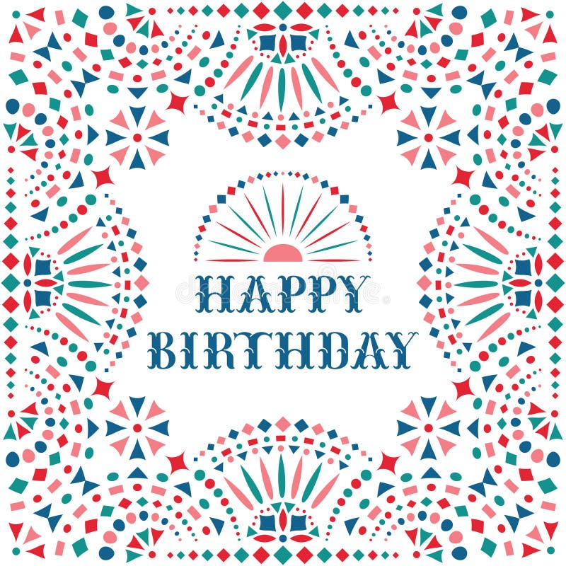Carte De Fete De Joyeux Anniversaire Avec Le Motif Mexicain De Broderie Pour La Frontiere Illustration De Vecteur Illustration Du Festival Anniversaire