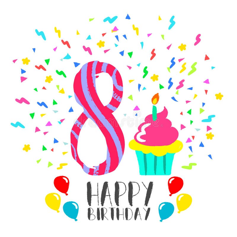 Carte De Joyeux Anniversaire Pour L Art De Partie D Amusement D Enfant De 8 Ans Illustration De Vecteur Illustration Du Conception Cupcake Carte De Joyeux Anniversaire Pour L Art De Partie D Amusement D Enfant De 8 Ans Illustration De Vecteur Illustration Du Conception Cupcake