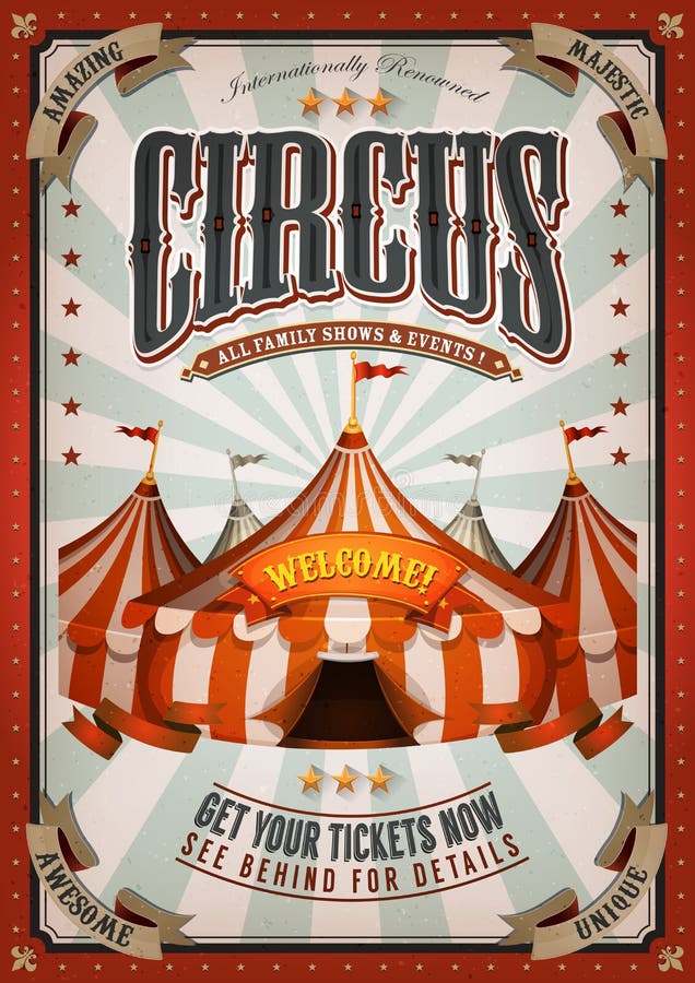 Illustration of retro and vintage circus poster background, with marquee, big top, elegant titles and grunge texture for arts festival events and entertainment background. Illustration of retro and vintage circus poster background, with marquee, big top, elegant titles and grunge texture for arts festival events and entertainment background