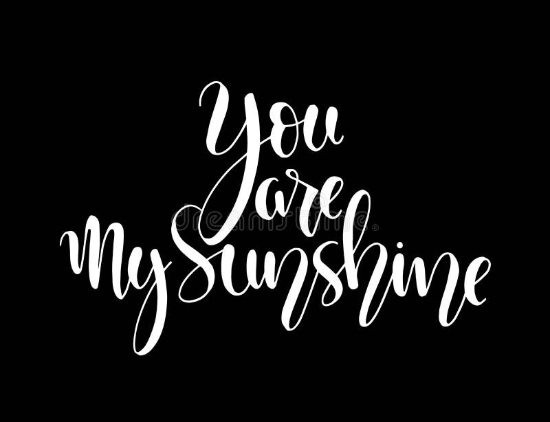 Cartão do vetor com texto você é minha luz do sol, rotulação da mão ilustração do vetor Cartão do vetor com texto você é minha luz do sol, rotulação da mão ilustração do vetor