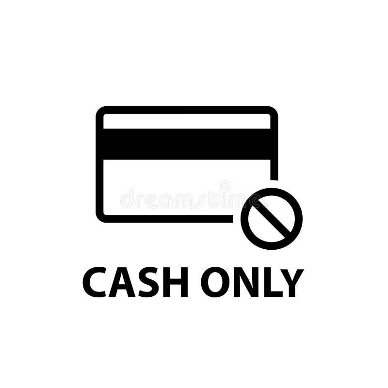 Only cash