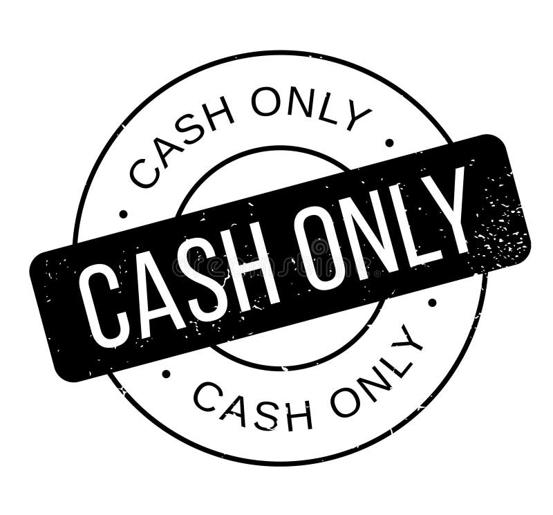 Only cash