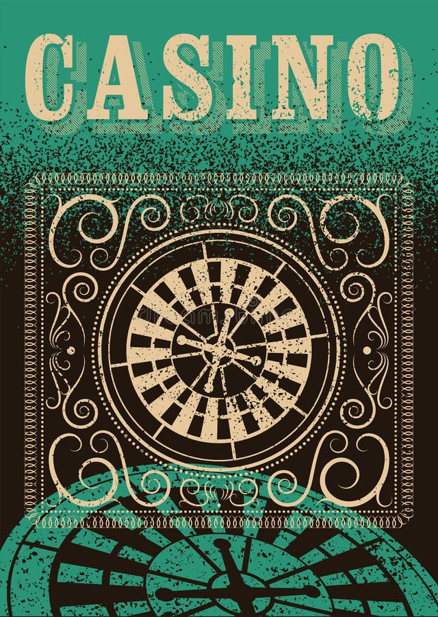 Casino typographical vintage grunge style poster with roulette wheel. Retro vector illustration. stock illustration Casino typographical vintage grunge style poster with roulette wheel. Retro vector illustration. stock illustration