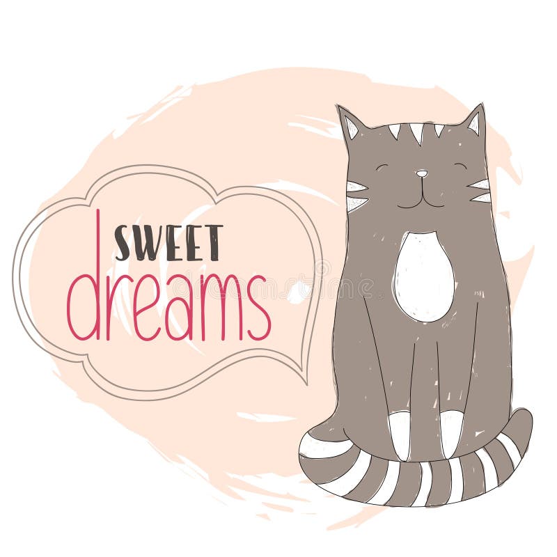 Cat hand drawn illustration. sweet dreams poster for kids baby tee clothing print, cards and other design