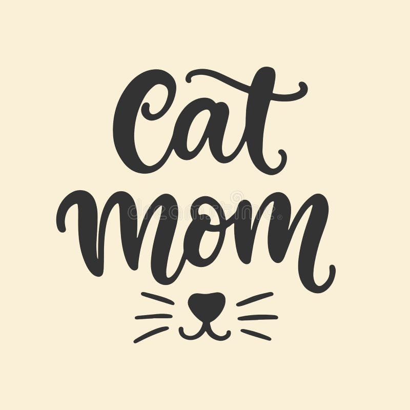 Cat Mom T Shirt Design, Funny Hand Lettering Quote Stock ...
