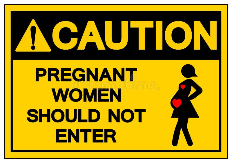 Caution Pregnant Women Should Not Enter Symbol Sign Vector Illustration Isolate On White