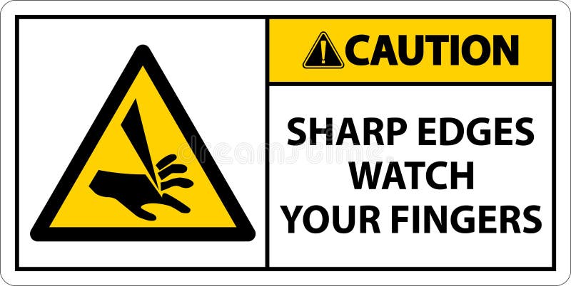 Caution Sharp Edges Watch Your Fingers On White Background royalty free illustration