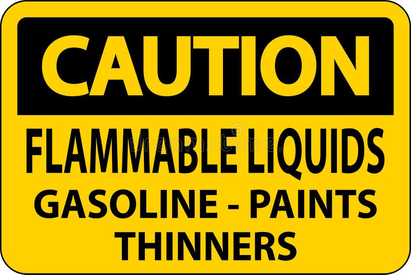 Caution Sign Flammable Liquids, Gasoline, Paints, Thinners Stock Vector Illustration of flame