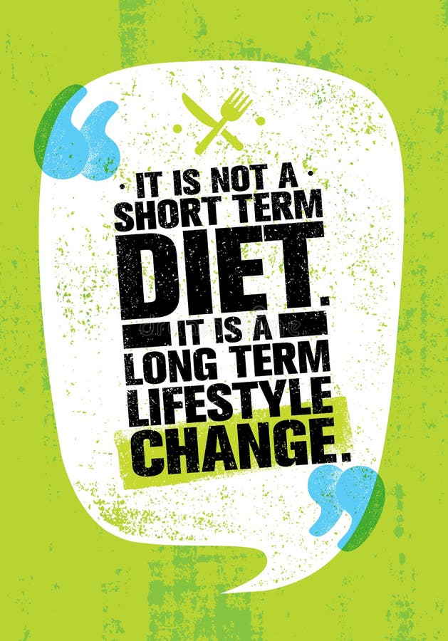 Ce N Est Pas Regime De Courte Duree C Est Un Changement A Long Terme De Mode De Vie Citation De Motivation De Nutrition Illustration De Vecteur Illustration Du Organique Duree