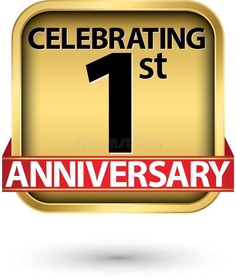 Celebrating 1st Years Anniversary Gold Label, Vector Illustration Stock ...