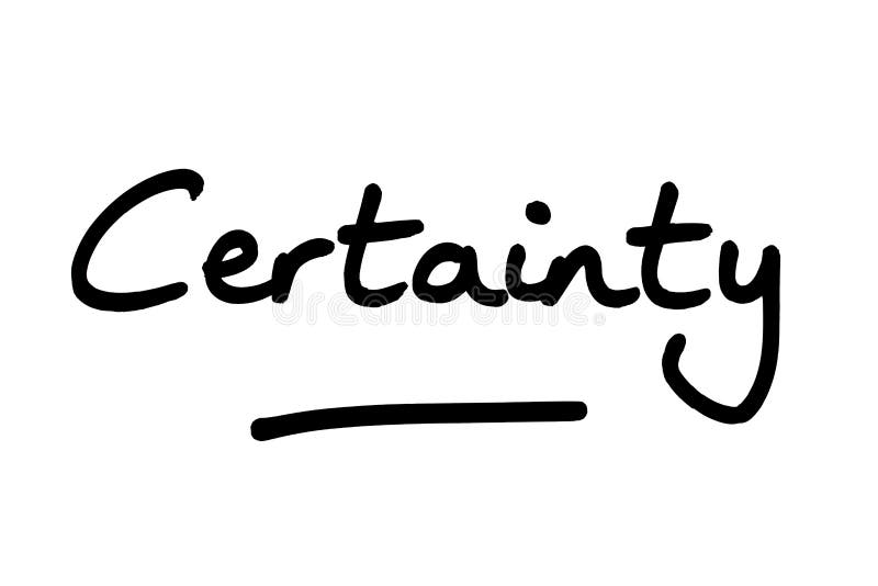 Certainty