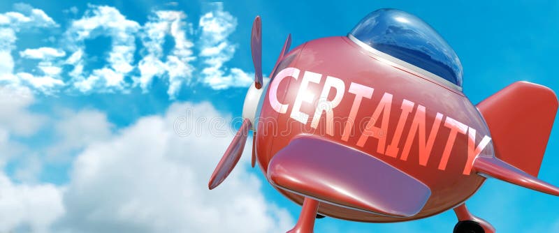 Certainty helps achieve a goal - pictured as word Certainty in clouds, to symbolize that Certainty can help achieving goal in life