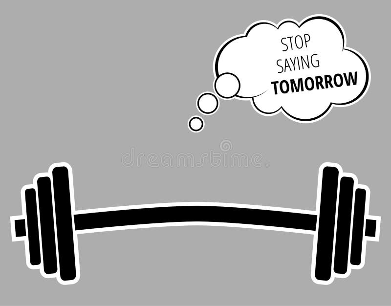 Cessez De Dire Demain La Citation De Motivation Au Sujet Du Gymnase De Forme Physique De Seance D Entrainement Et Du Bodybuildi Illustration De Vecteur Illustration Du Motivation Sujet Cessez De Dire Demain La Citation De Motivation Au Sujet Du Gymnase De Forme Physique De Seance D Entrainement Et Du Bodybuildi Illustration De Vecteur Illustration Du Motivation Sujet