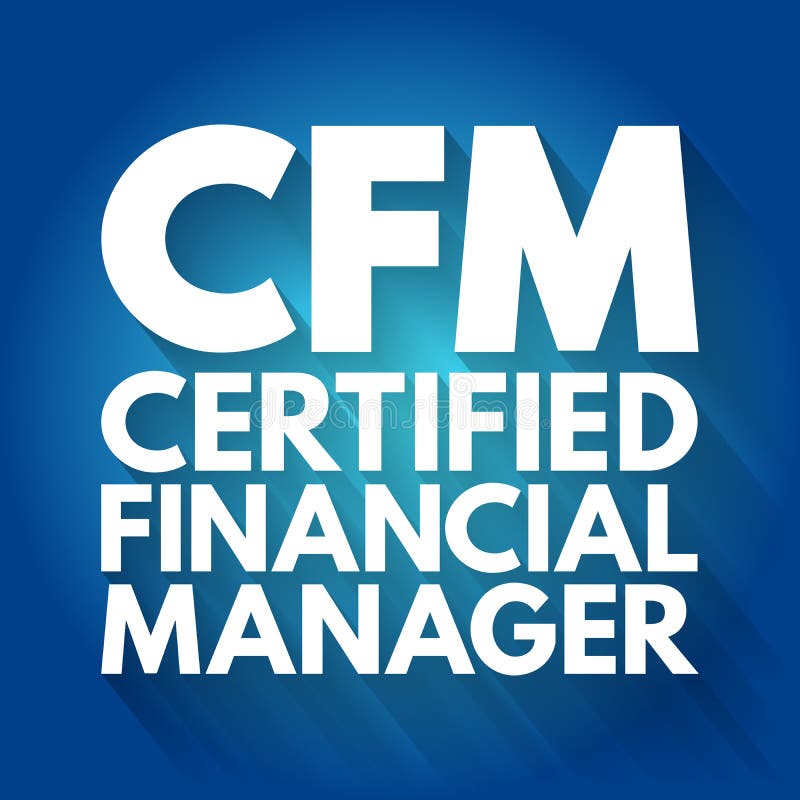 CFM - Certified Financial Manager acronym, business concept background