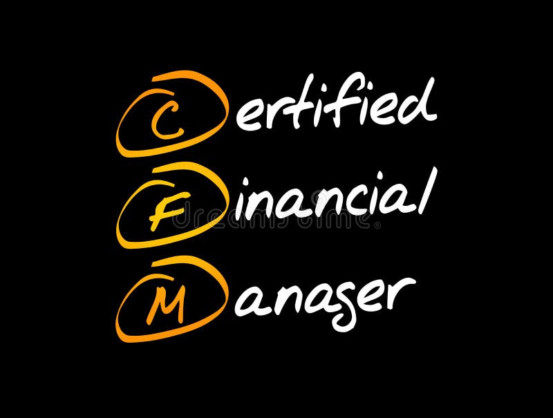 CFM - Certified Financial Manager acronym, business concept background