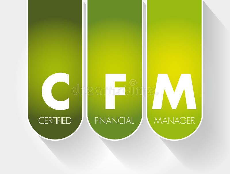 CFM - Certified Financial Manager acronym, business concept background