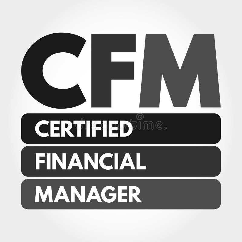 CFM - Certified Financial Manager acronym, business concept background