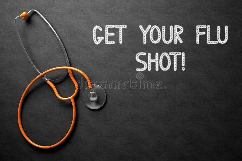 Medical Concept: Black Chalkboard with Get Your Flu Shot. Medical Concept: Get Your Flu Shot - Black Chalkboard with Hand Drawn Text and Orange Stethoscope. Top View. 3D Rendering. Medical Concept: Black Chalkboard with Get Your Flu Shot. Medical Concept: Get Your Flu Shot - Black Chalkboard with Hand Drawn Text and Orange Stethoscope. Top View. 3D Rendering.