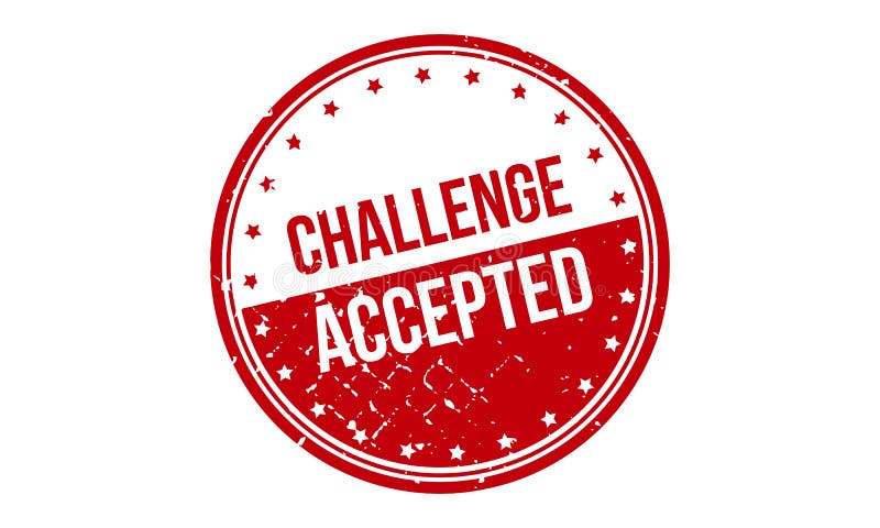 Challenge Accepted Stock Illustrations 154 Challenge Accepted Stock Illustrations Vectors Clipart Dreamstime