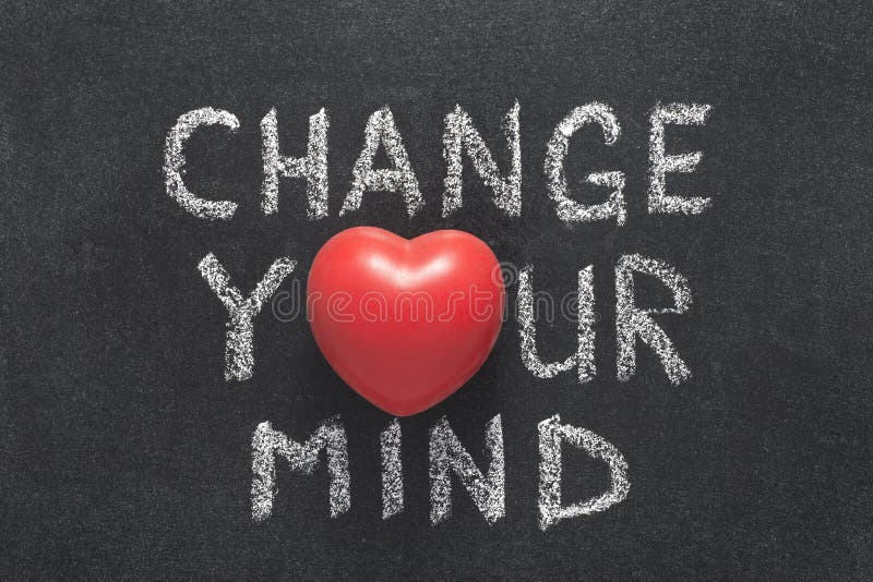 Change your mind heart stock photo