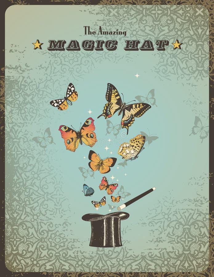 Vintage magic placard with magic hat, wand and butterflies. Vintage magic placard with magic hat, wand and butterflies