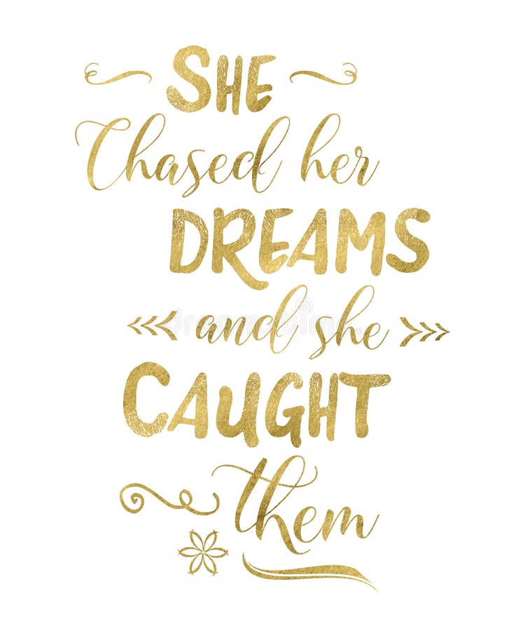 She Chased Her Dreams and She Caught Them