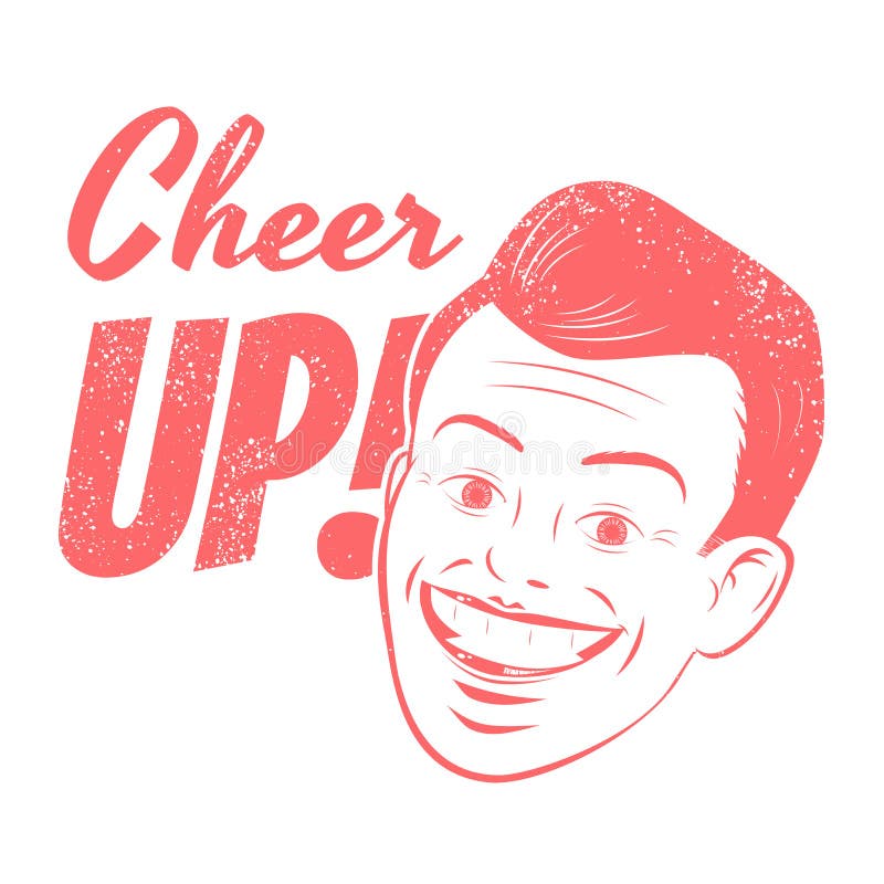 Cheer up stock vector. Illustration of smiling, comic - 32880695 Cheer up stock vector. Illustration of smiling, comic - 32880695