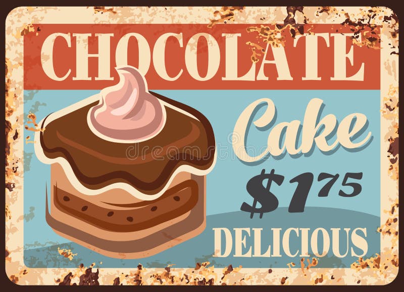 Chocolate cake rusty metal plate. Cupcake with chocolate icing and whipped cream swirl, confectionery product, sweet dessert vector. Cafe or pastry shop retro banner, price sign with rust texture. Chocolate cake rusty metal plate. Cupcake with chocolate icing and whipped cream swirl, confectionery product, sweet dessert vector. Cafe or pastry shop retro banner, price sign with rust texture