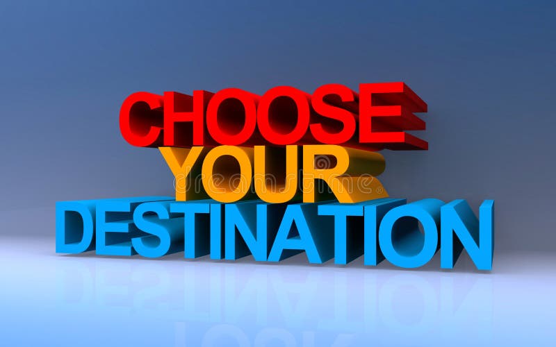 Choose Your Destination on Blue Stock Illustration Illustration of