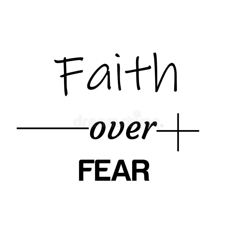 Christian Faith, Faith Over Fear Stock Vector - Illustration of  calligraphy, religion: 175781589