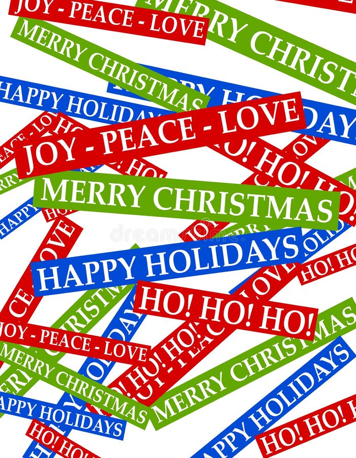 A background illustration featuring a variety of Christmas phrases as labels casually arranged. Includes Merry Christmas , Joy - Peace - Love , Happy Holidays , and Ho! Ho! Ho!. A background illustration featuring a variety of Christmas phrases as labels casually arranged. Includes Merry Christmas , Joy - Peace - Love , Happy Holidays , and Ho! Ho! Ho!