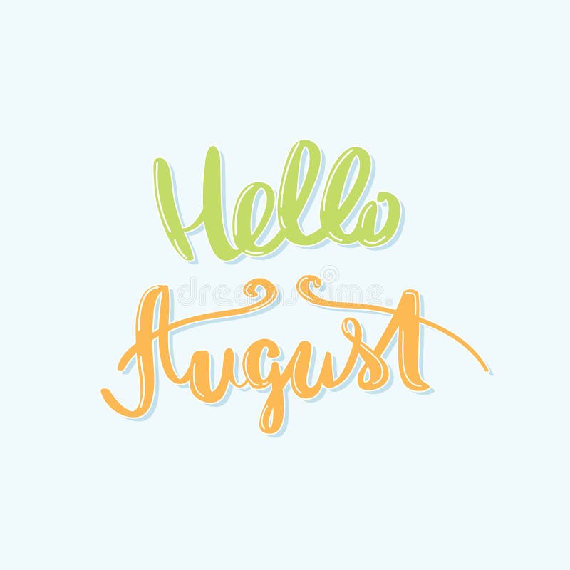 Ciao Agosto. Calligrafia di iscrizione illustrazione di stock