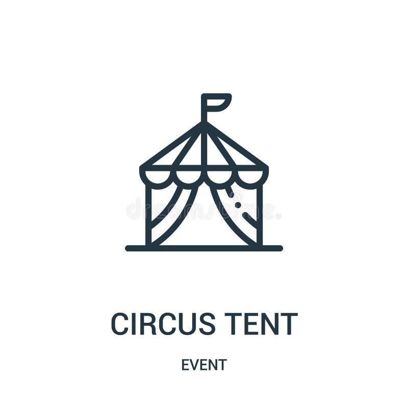 circus tent icon vector from event collection. Thin line circus tent outline icon vector illustration royalty free illustration circus tent icon vector from event collection. Thin line circus tent outline icon vector illustration royalty free illustration