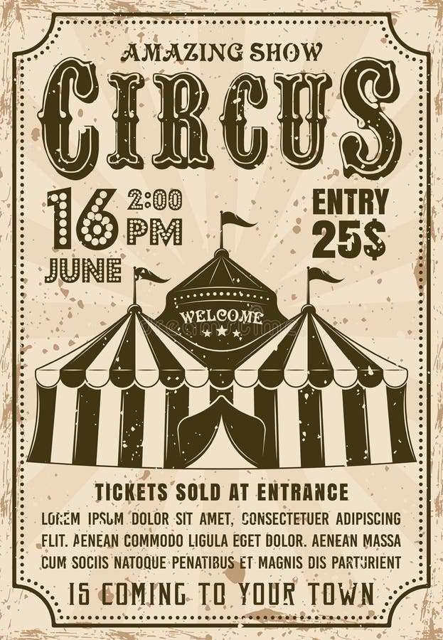 Circus vector invitation poster in retro style with tent for advertisement show. Layered, separate grunge texture and text. Circus vector invitation poster in retro style with tent for advertisement show. Layered, separate grunge texture and text