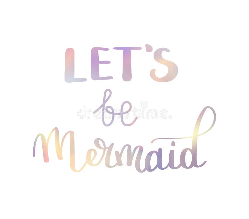 Cita inspirada olográfica sobre verano Lets sea sirena Frase moderna de la caligrafía con vector simple dibujado mano stock de ilustración Cita inspirada olográfica sobre verano Lets sea sirena Frase moderna de la caligrafía con vector simple dibujado mano stock de ilustración