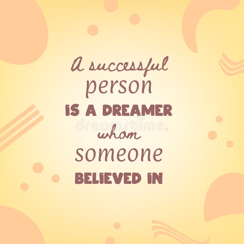 Citation De Motivation Design Inspire D Affiches Un Successfulperson Est Un Reveur Que Quelqu Un A Cru En Illustration De Vecteur Illustration Du Intention Determination