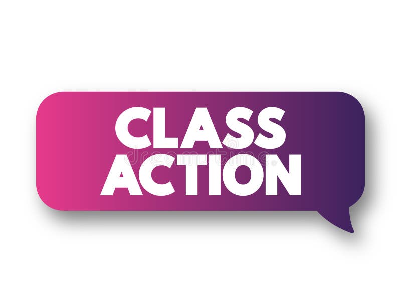 Class Action Legal Proceeding in Which One or Several Plaintiffs