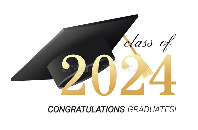 Class of 2024. Congratulations Graduates with Black and Gold Design and ...