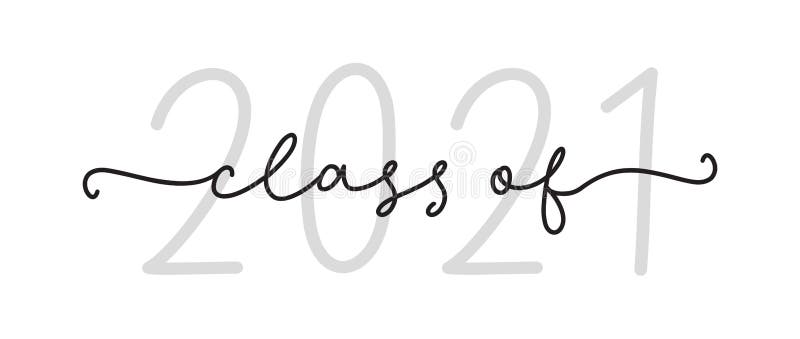 Class Of 2021 Graduation Logo Modern Calligraphy Script For High School College Graduate Stock Vector Illustration Of Grad Awards 206090590