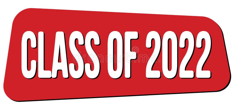 CLASS of 2022 Text on Red Trapeze Stamp Sign Stock Illustration ...