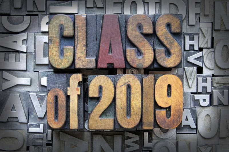 Class of 2019 written in vintage letterpress type. Class of 2019 written in vintage letterpress type