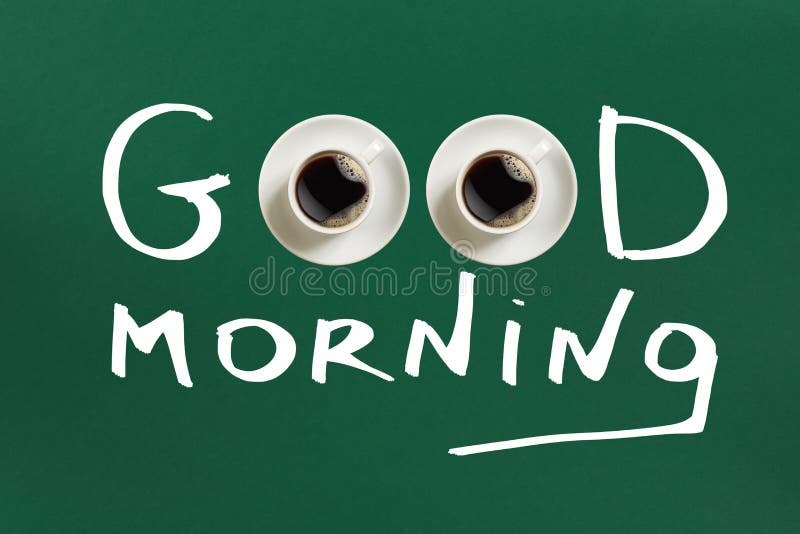 Close-up top view of cup of fresh hot coffee and good morning inscription royalty free stock photo Close-up top view of cup of fresh hot coffee and good morning inscription royalty free stock photo