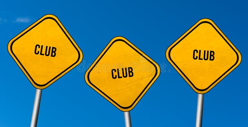 Club - Yellow Signs with Blue Sky Stock Illustration - Illustration of ...